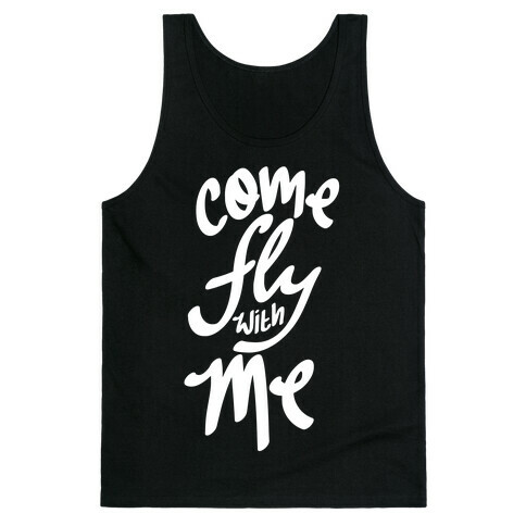 Come Fly With Me Tank Top