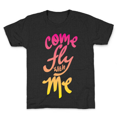 Come Fly With Me Kids T-Shirt