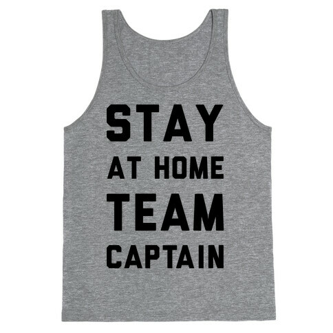 Stay At Home Team Captain Tank Top