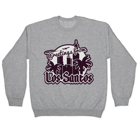 Greetings From Los Santos Pullover