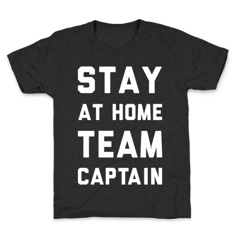 Stay At Home Team Captain Kids T-Shirt