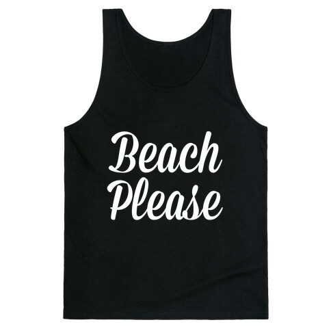 Beach Please Tank Top