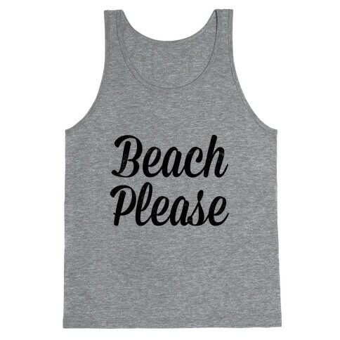 Beach Please Tank Top