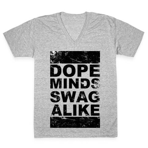 Dope Minds Swag Alike V-Neck Tee Shirt