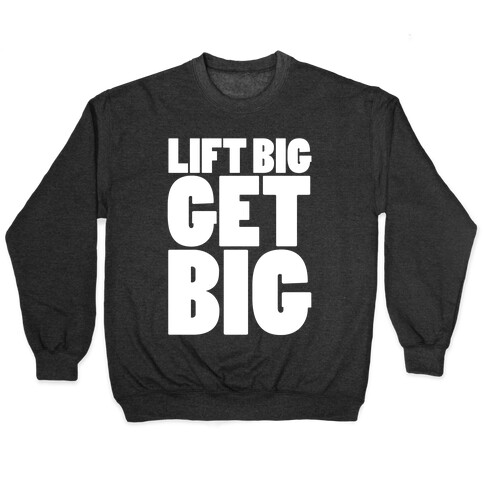 Life Big Get Big Pullover