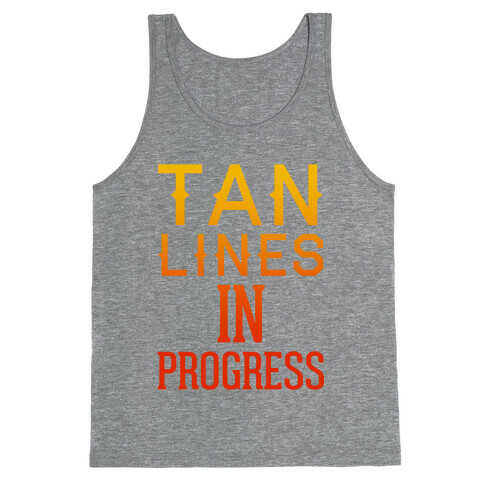 Tan Lines In Progress Tank Top