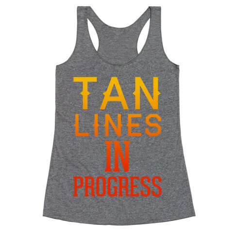 Tan Lines In Progress Racerback Tank Top