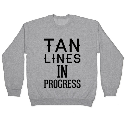 Tan Lines In Progress Pullover