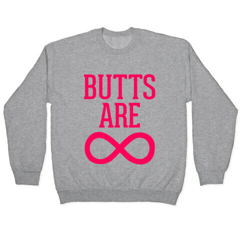 Butts Are Forever Pullover