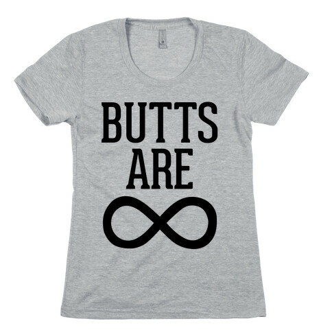 Butts Are Forever Womens T-Shirt