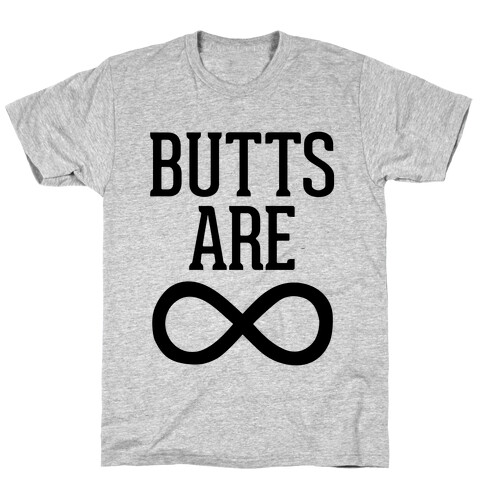 Butts Are Forever T-Shirt