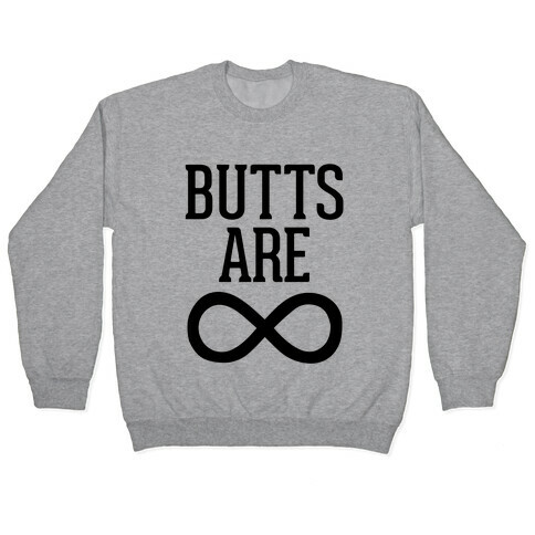 Butts Are Forever Pullover