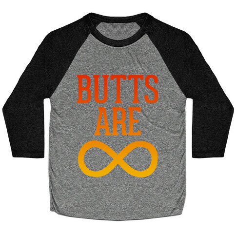 Butts Are Forever Baseball Tee