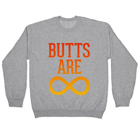 Butts Are Forever Pullover