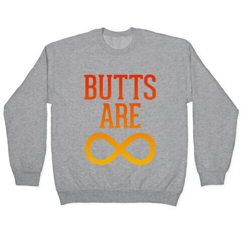 Butts Are Forever Pullover