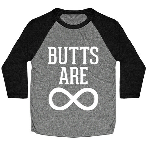 Butts Are Forever Baseball Tee