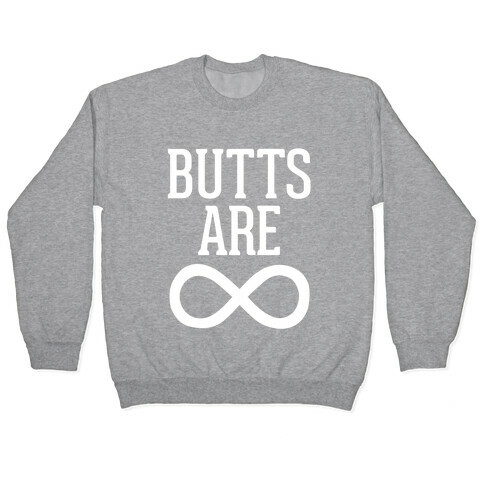 Butts Are Forever Pullover