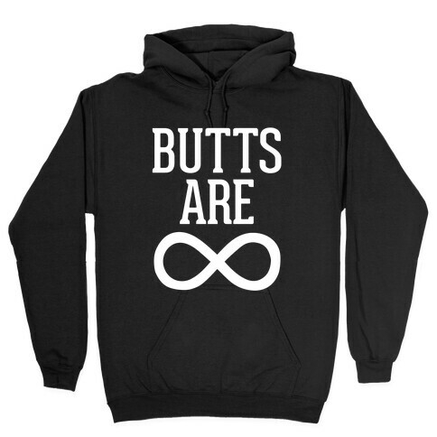 Butts Are Forever Hooded Sweatshirt