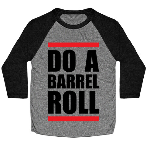 Do A Barrel Roll Baseball Tee