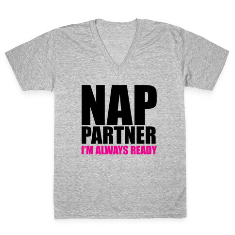 Nap Partner V-Neck Tee Shirt