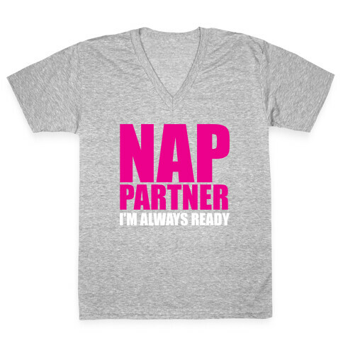 Nap Partner V-Neck Tee Shirt