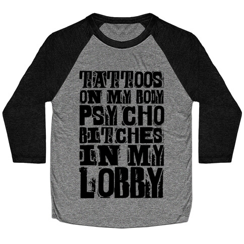 Tattoos On My Body Baseball Tee