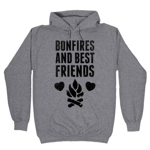 Bonfires and Best Friends Hooded Sweatshirt