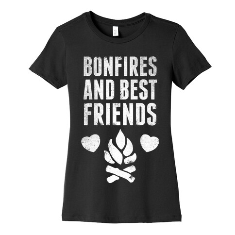 Bonfires and Best Friends (White Ink) Womens T-Shirt