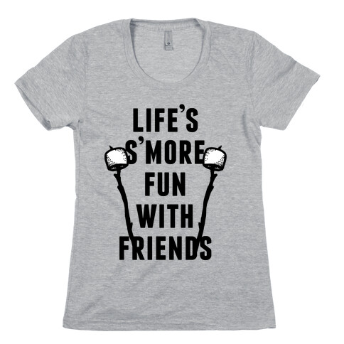 Life's S'more Fun Womens T-Shirt