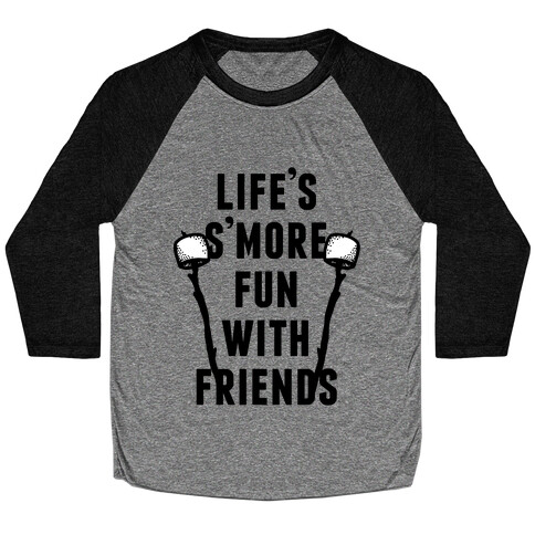 Life's S'more Fun Baseball Tee