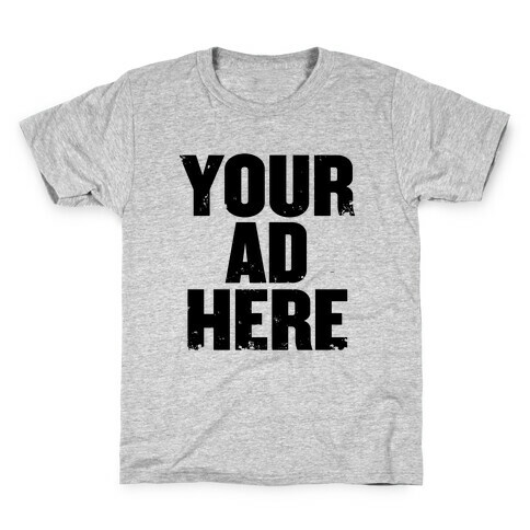 Your Ad Here Kids T-Shirt