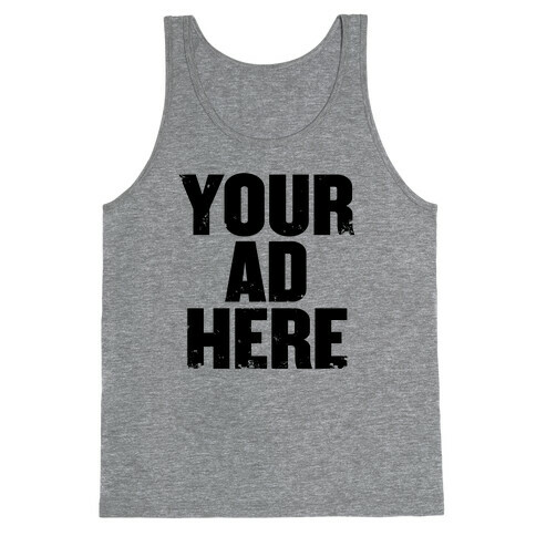 Your Ad Here Tank Top