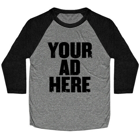 Your Ad Here Baseball Tee