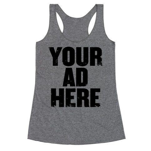 Your Ad Here Racerback Tank Top