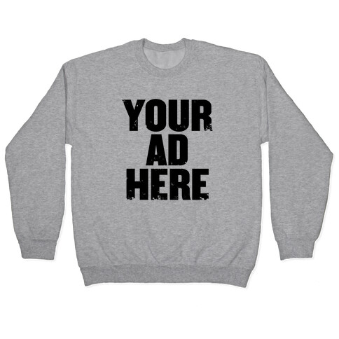 Your Ad Here Pullover