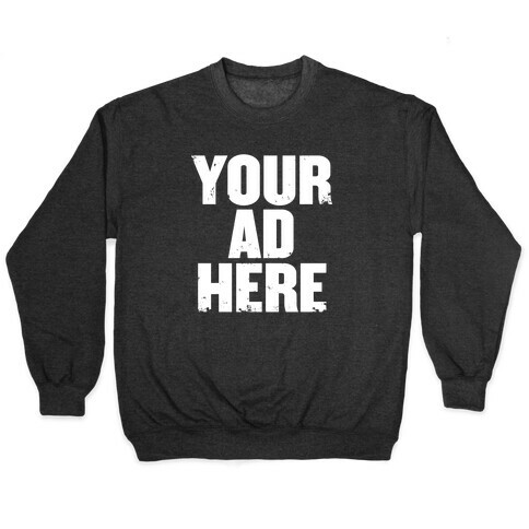 Your Ad Here Pullover