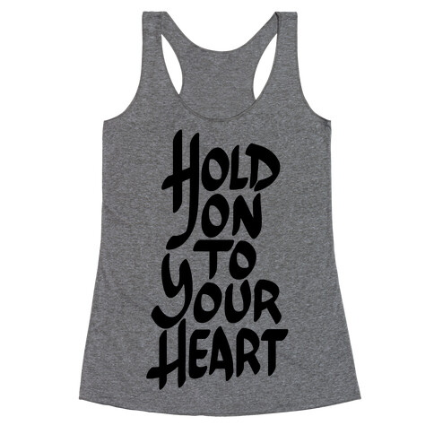 Hold On To Your Heart Racerback Tank Top