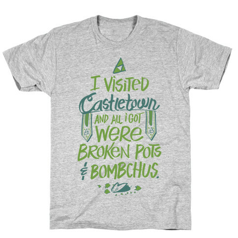 I Visited Castletown And All I Got Were Broken Pots and Bombchus T-Shirt