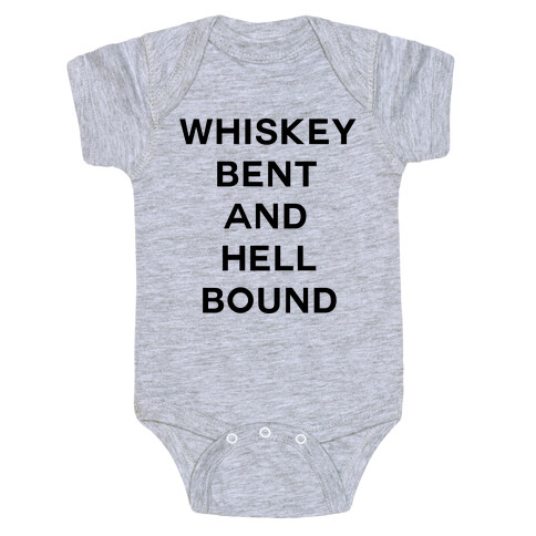 Whiskey Bent and Hell Bound Baby One-Piece