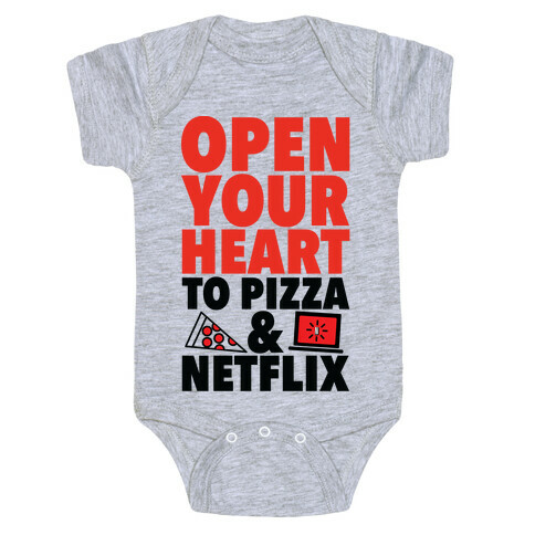 Open Your Heart to Pizza and Netflix Baby One-Piece