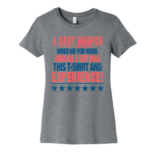 A Baby Boomer And Experience Womens T-Shirt