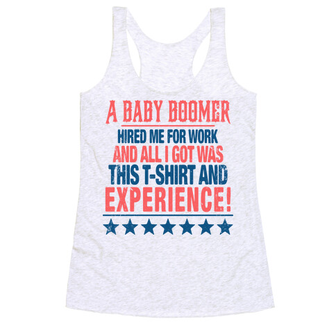 A Baby Boomer And Experience Racerback Tank Top