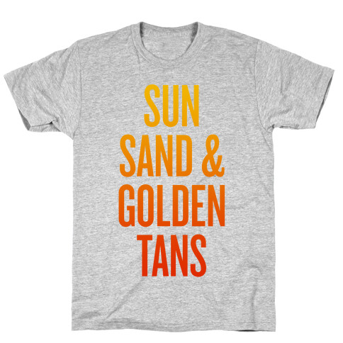 Sun, Sand, & Golden Tans T-Shirt