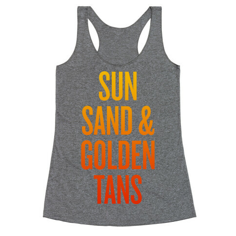 Sun, Sand, & Golden Tans Racerback Tank Top