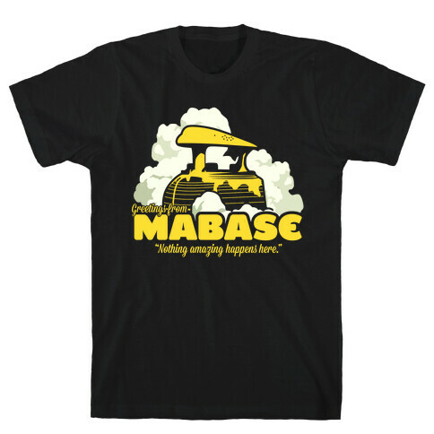 Greetings From Mabase T-Shirt