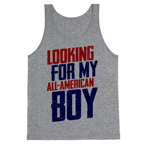 Looking For My All-American Boy Tank Top