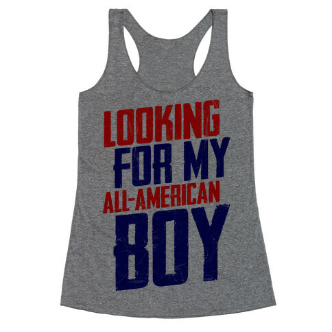 Looking For My All-American Boy Racerback Tank Top