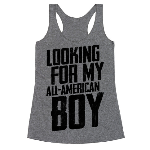 Looking For My All-American Boy Racerback Tank Top