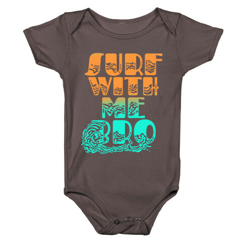 Surf With Me Bro Baby One-Piece