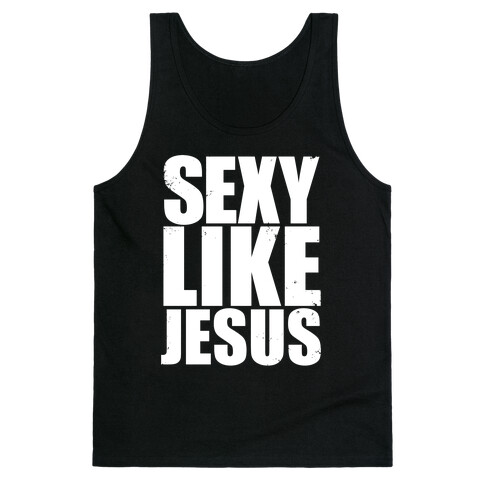 Sexy Like Jesus Tank Top